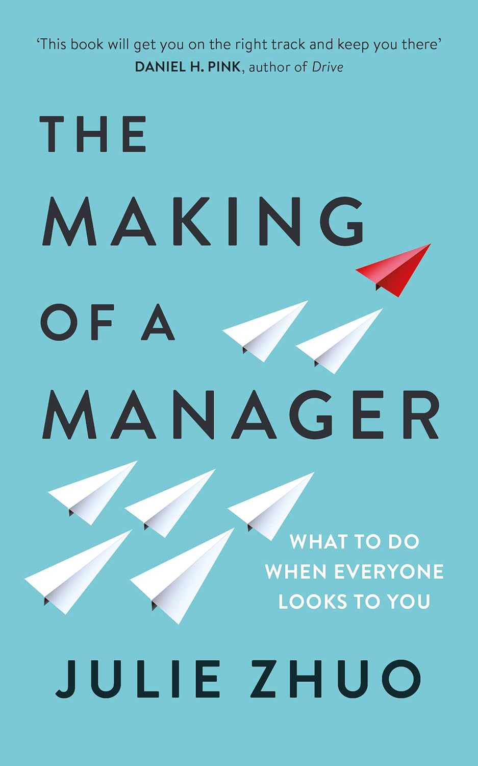 Making of a Manager: How to Crush Your Job As the New Boss