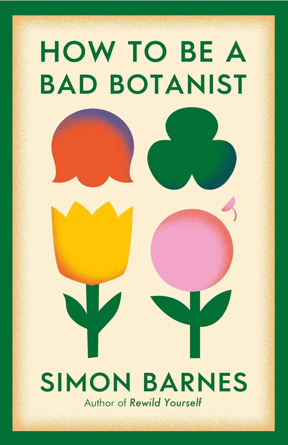 How to Be a Bad Botanist Pa