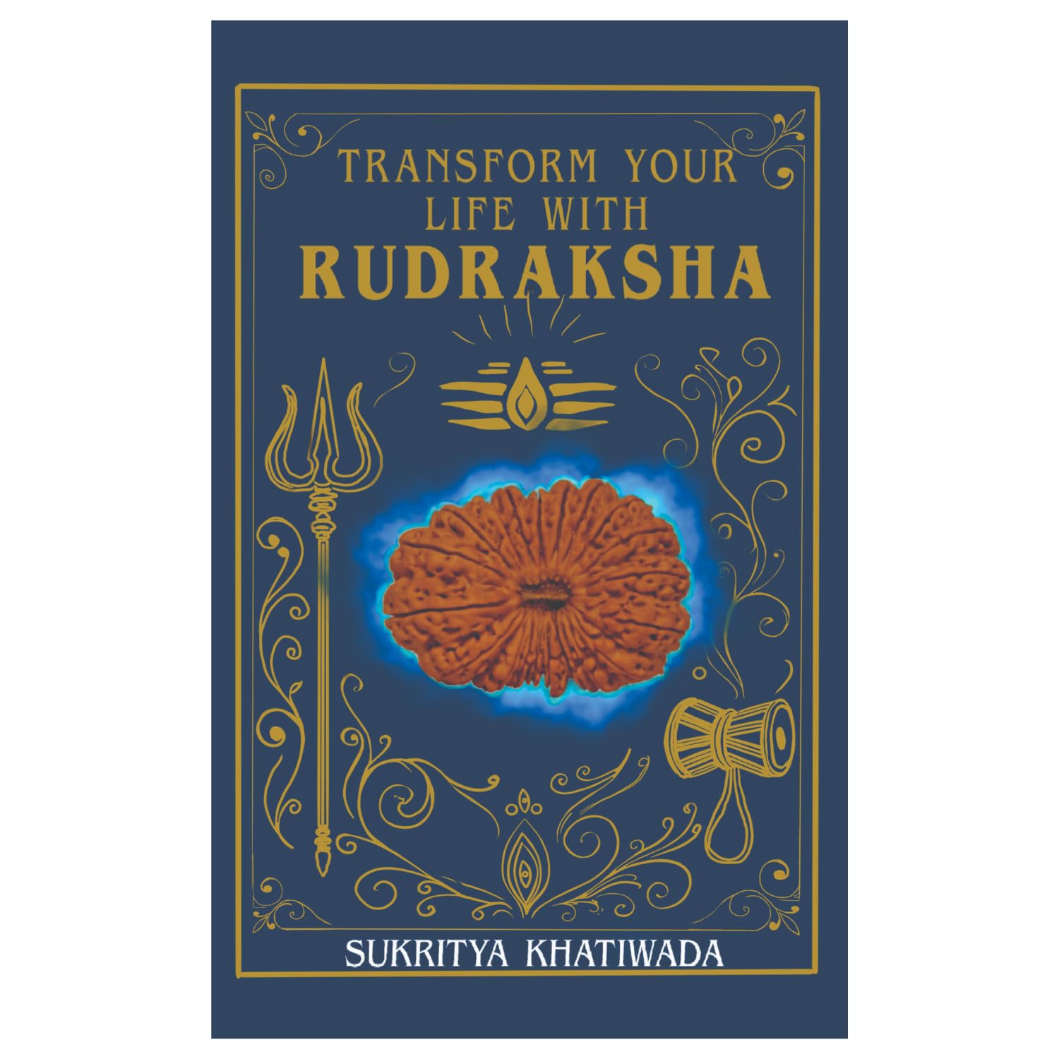 Transform Your Life With Rudraksha