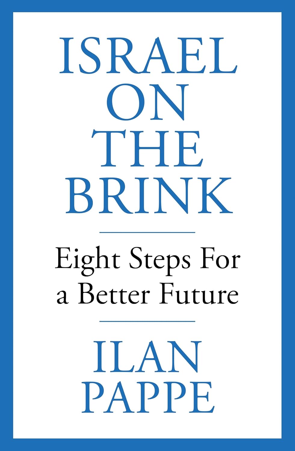 Israel on the Brink : Eight Steps for a Better Future
