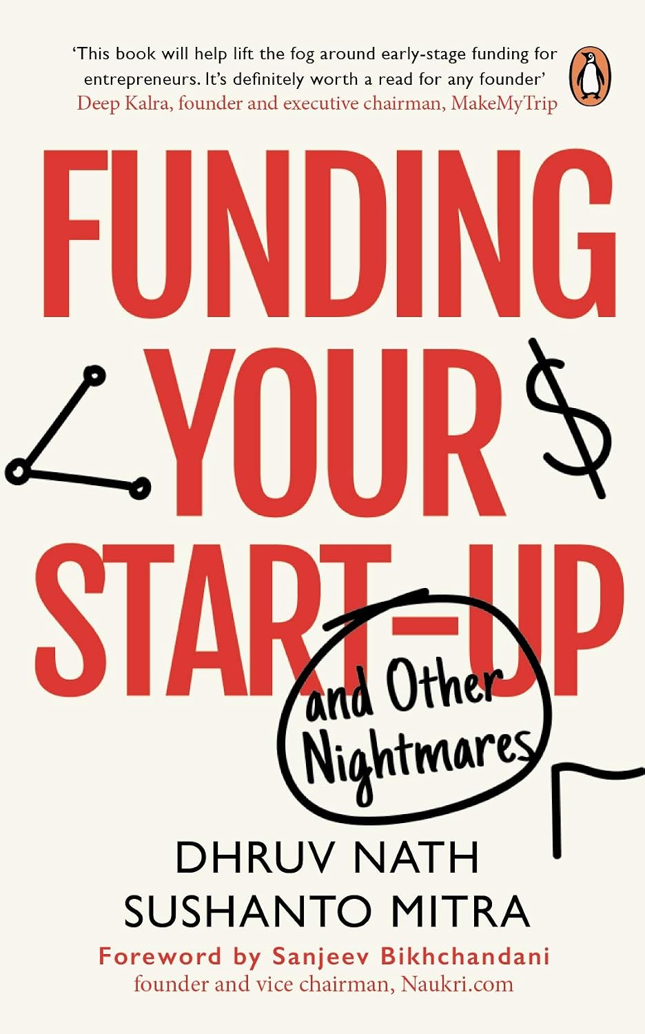 Funding Your Startup: and Other Nightmares