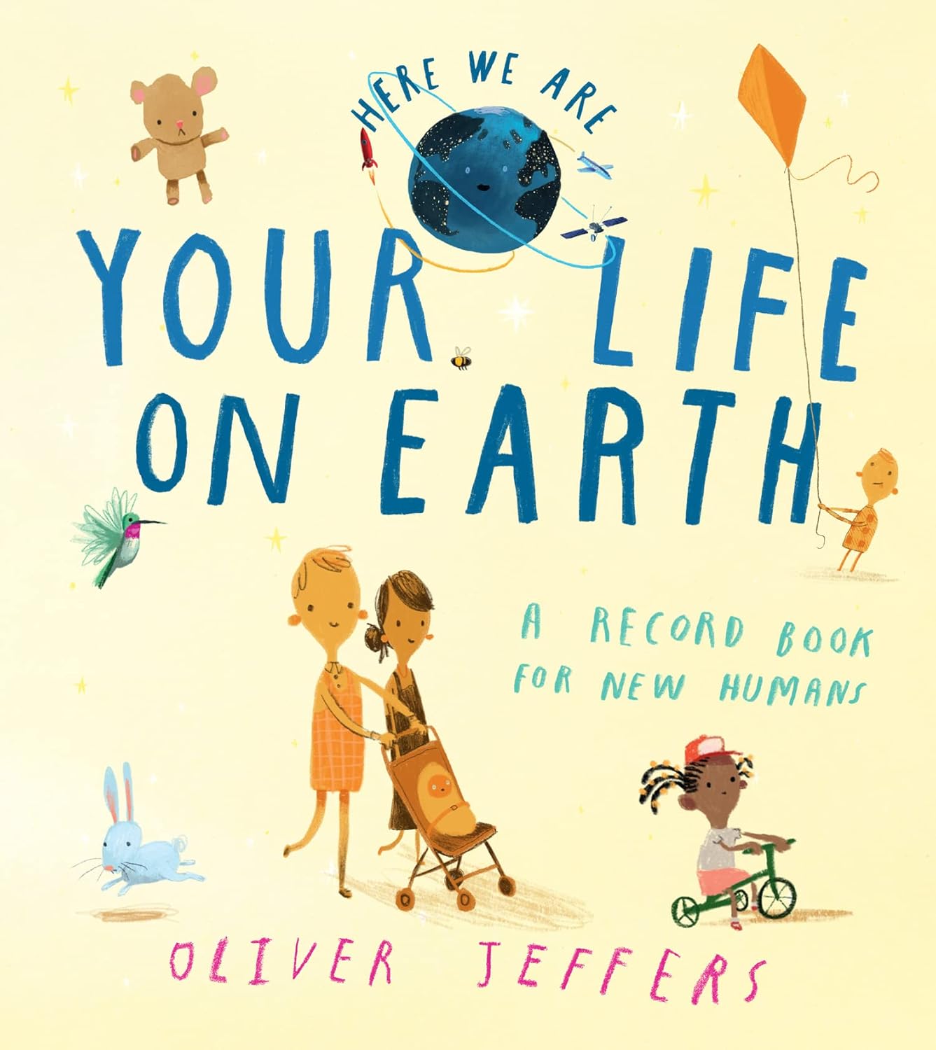 Here We Are—your Life on Earth: a Record Book for New Humans