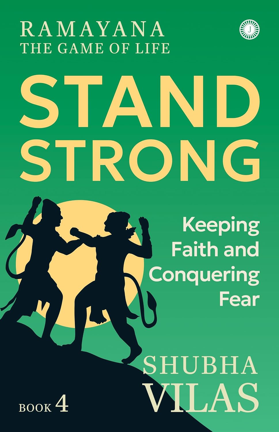 Book 4 - Stand Strong (Ramayana: The Game of Life)