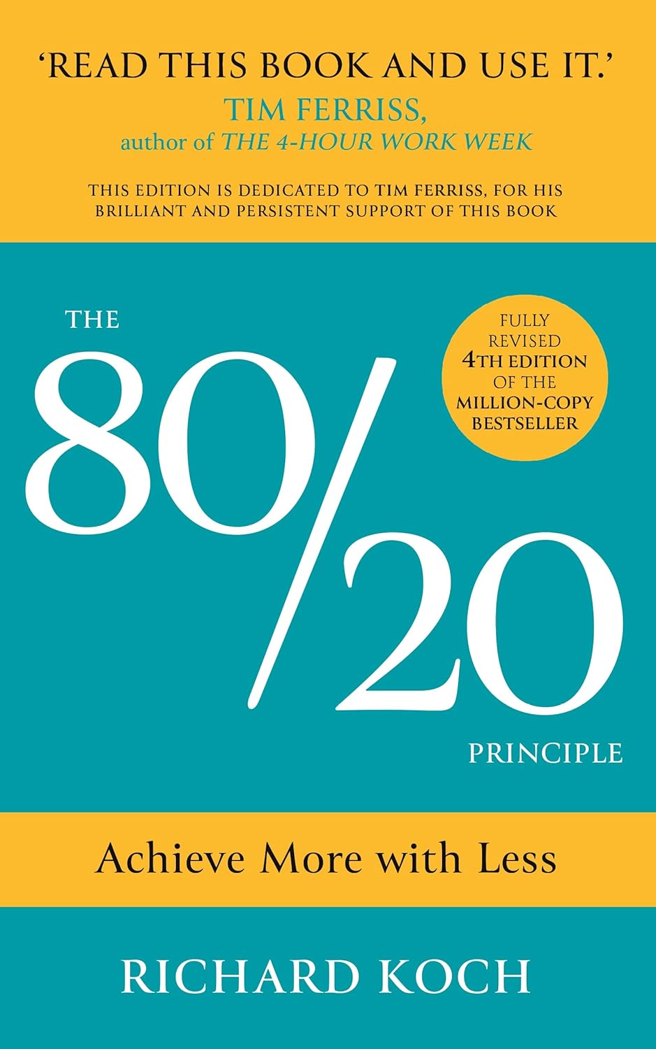 The 80/20 Principle: Achieve More With Less