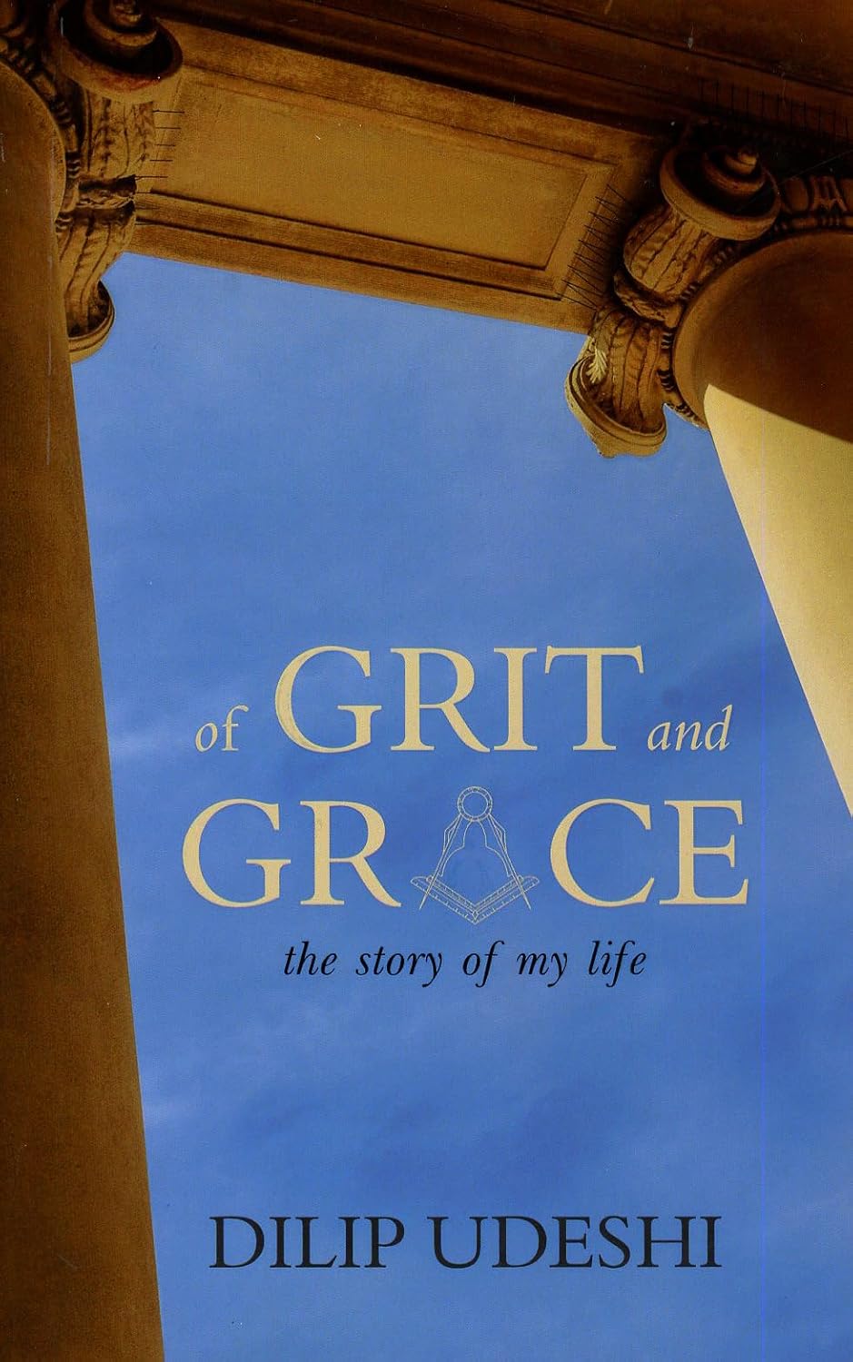 Of Grit and Grace the Story of My Life