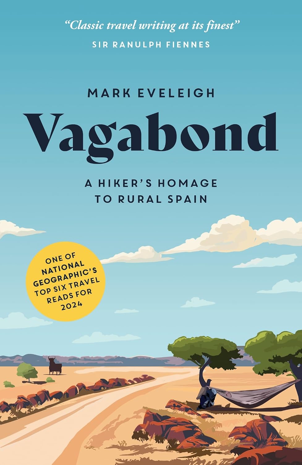 Vagabond: an Homage to Rural Spain: a Hiker's Homage to Rural Spain