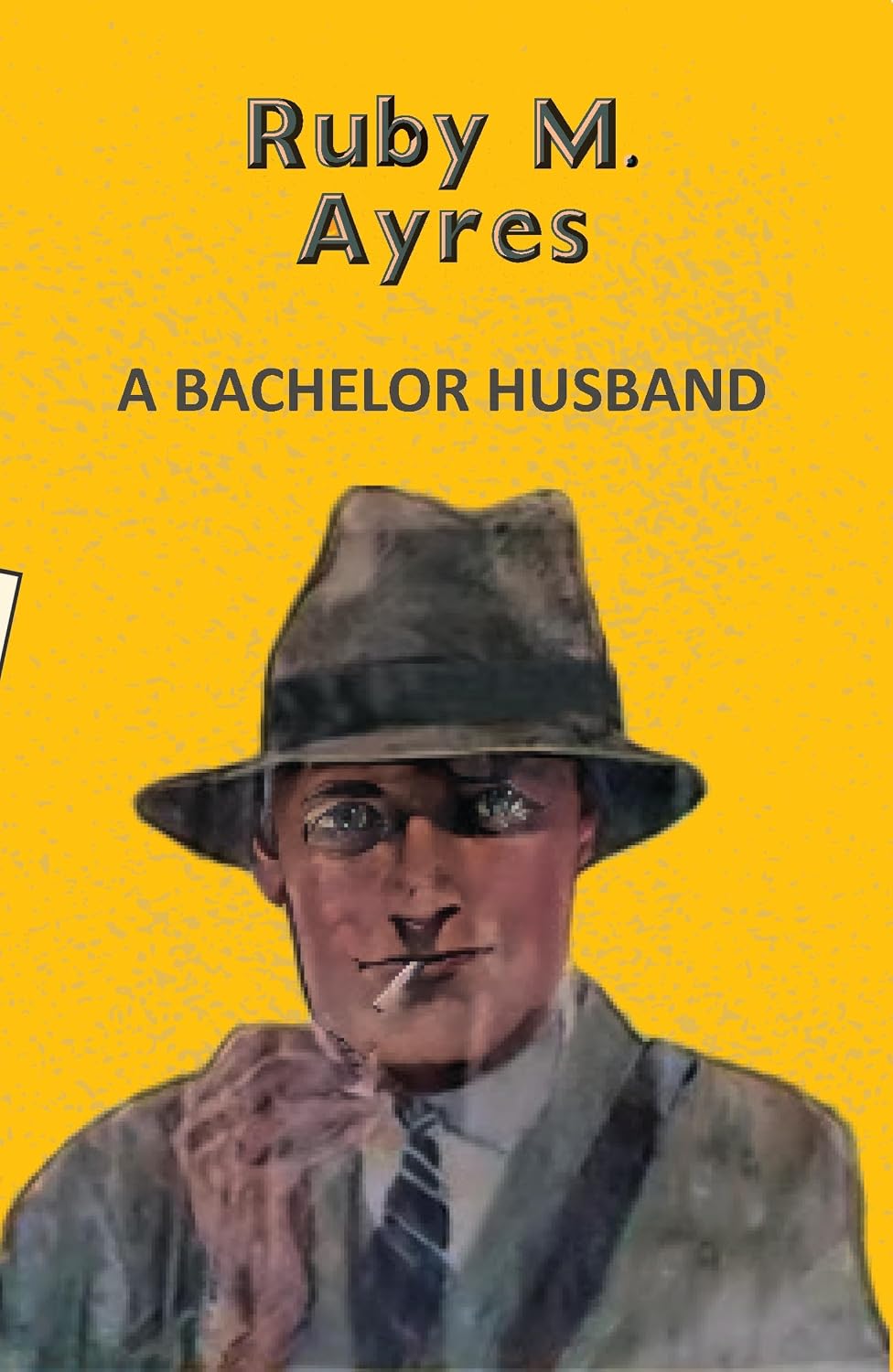 A Bachelor Husband (yellowbacks)