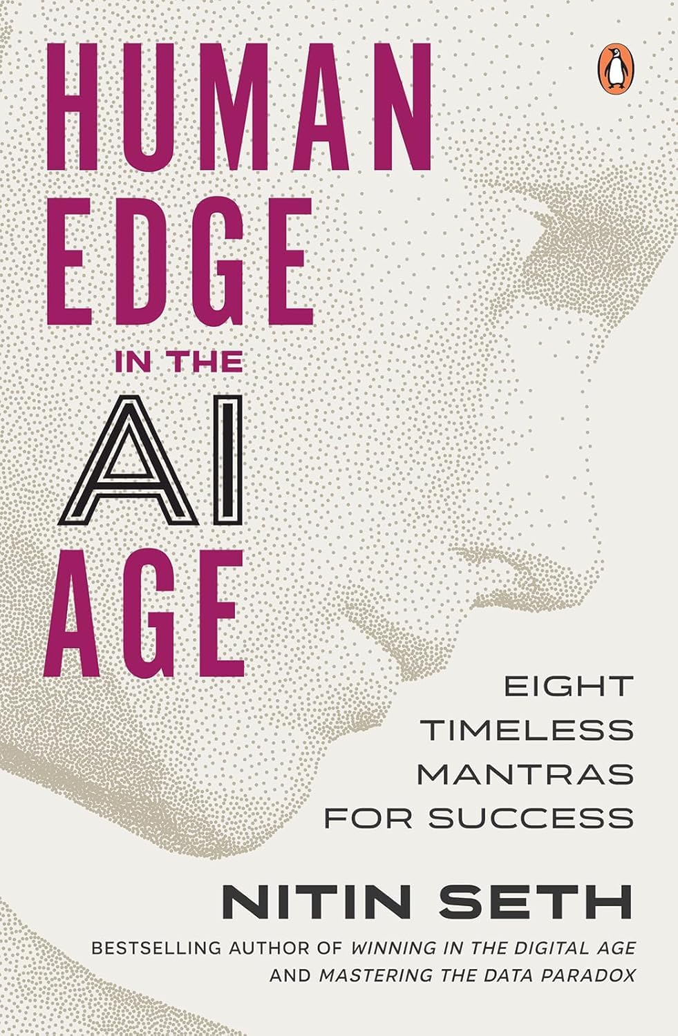 Human Edge in the Ai Age: Eight Timeless Mantras for Success