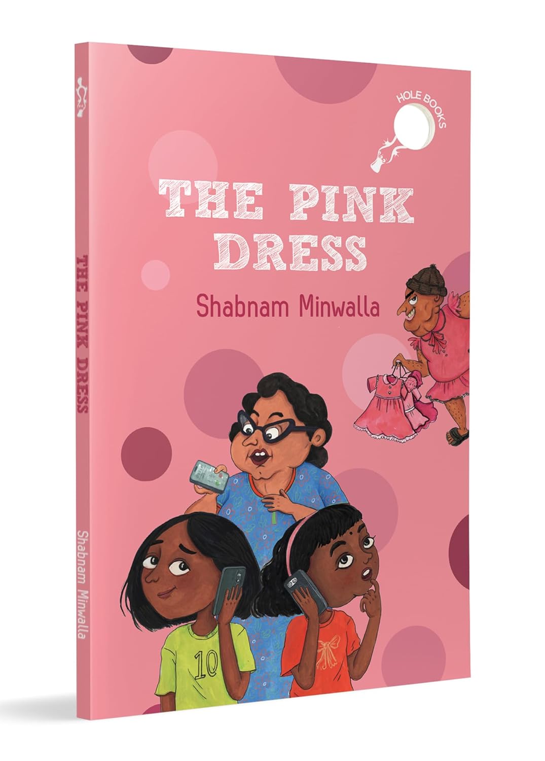 The Pink Dress: Story of a Girl Who Wants a Pink Dress for Her Birthday