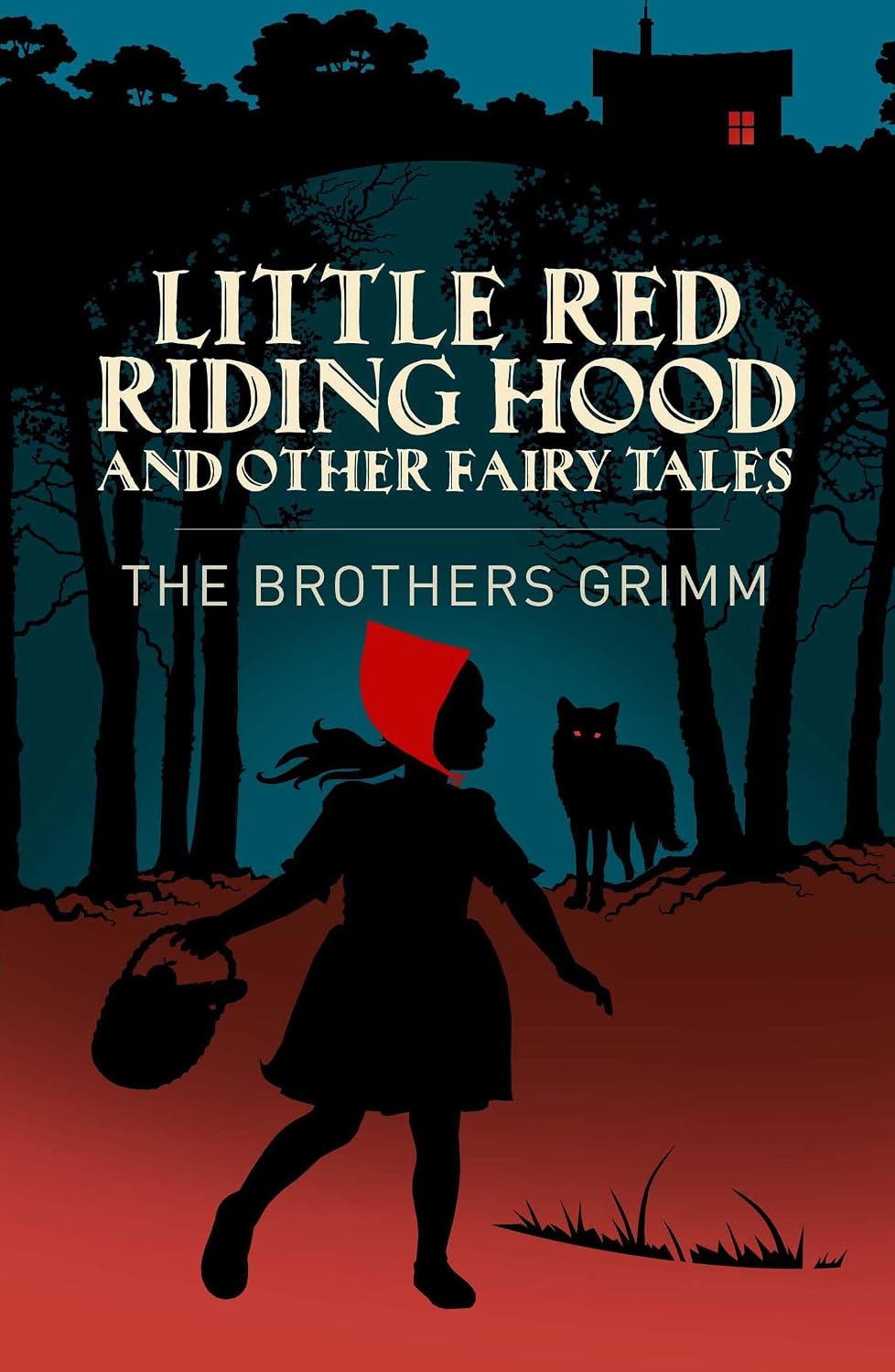 Little Red Riding Hood and Other Grimms Fairy Tales