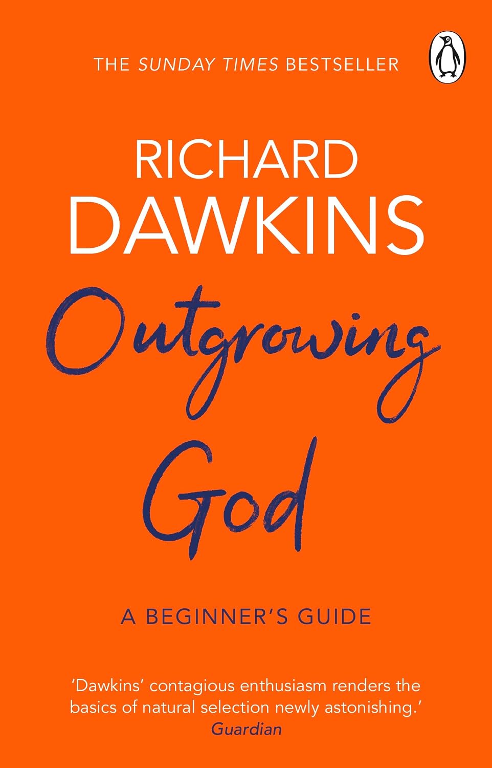 Outgrowing God: A Beginner's Guide