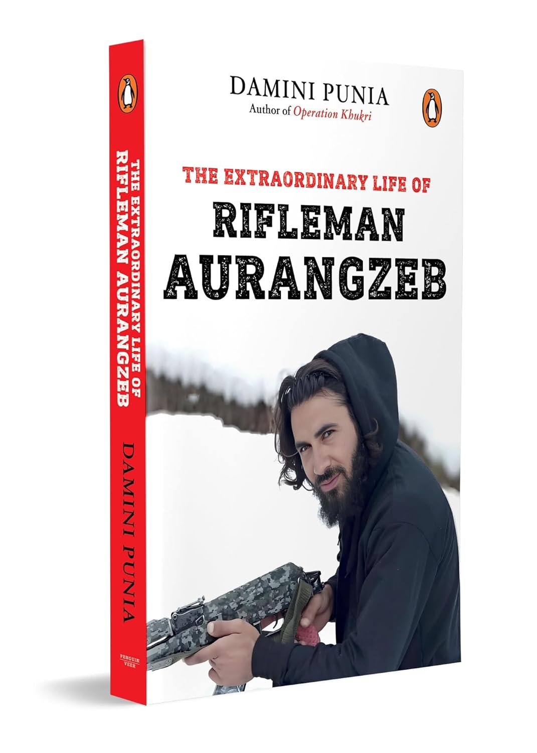 The Extraordinary Life of Rifleman Aurangzeb: a True Story of Valor, Sacrifice & Patriotism