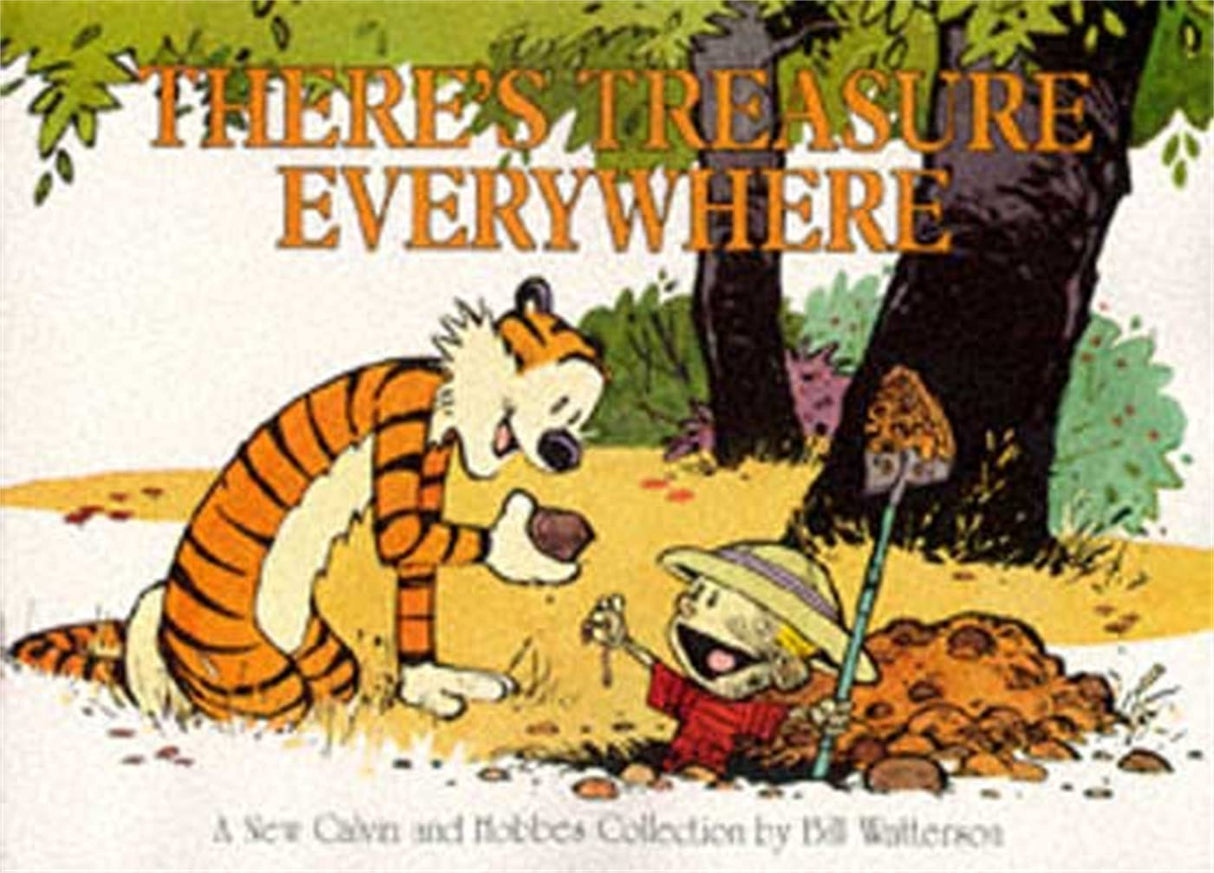 There's treasure everywhere: A Calvin and Hobbes Collection By Bill Watterson