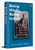 Being Hindu, Being Indian: Lala Lajpat Rai's Ideas of Nationhood