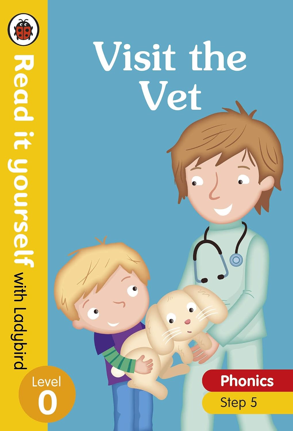 Visit the Vet - Read It Yourself with Ladybird Level 0