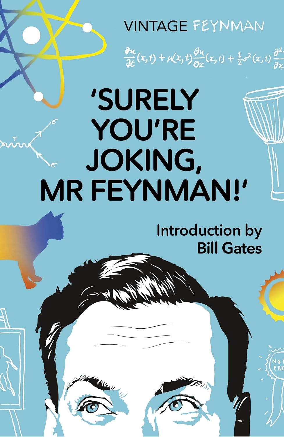 Surely You're Joking Mr Feynman: Adventures of a Curious Character As Told to Ralph Leighton