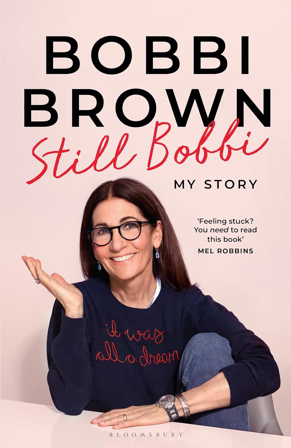 Still Bobbi: Stories of Authenticity, Resilience and Reinvention from the Iconic Entrepreneur