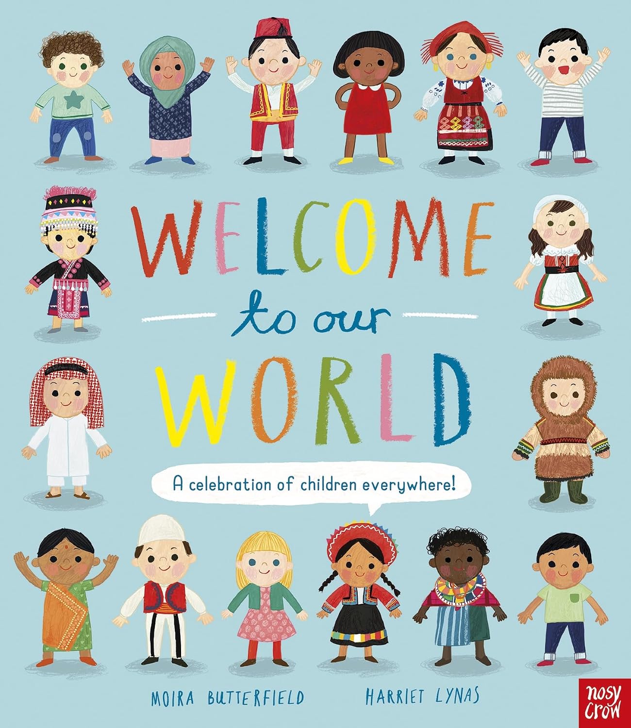 Welcome to Our World: a Celebration of Children Everywhere!