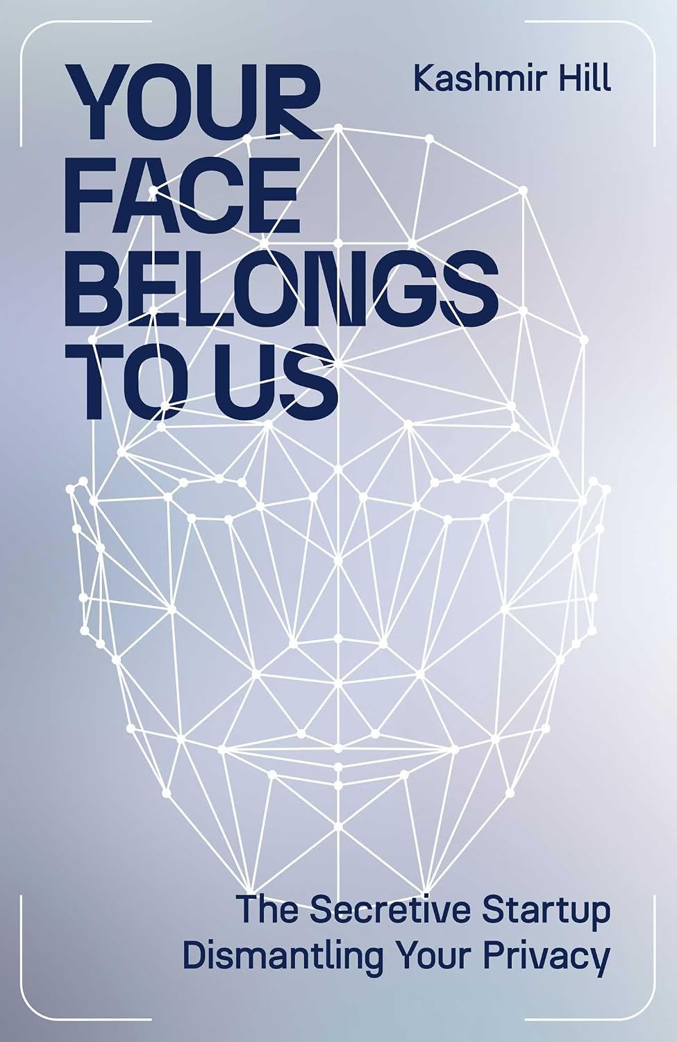 Face Race Tr: the Secretive Startup Dismantling Your Privacy