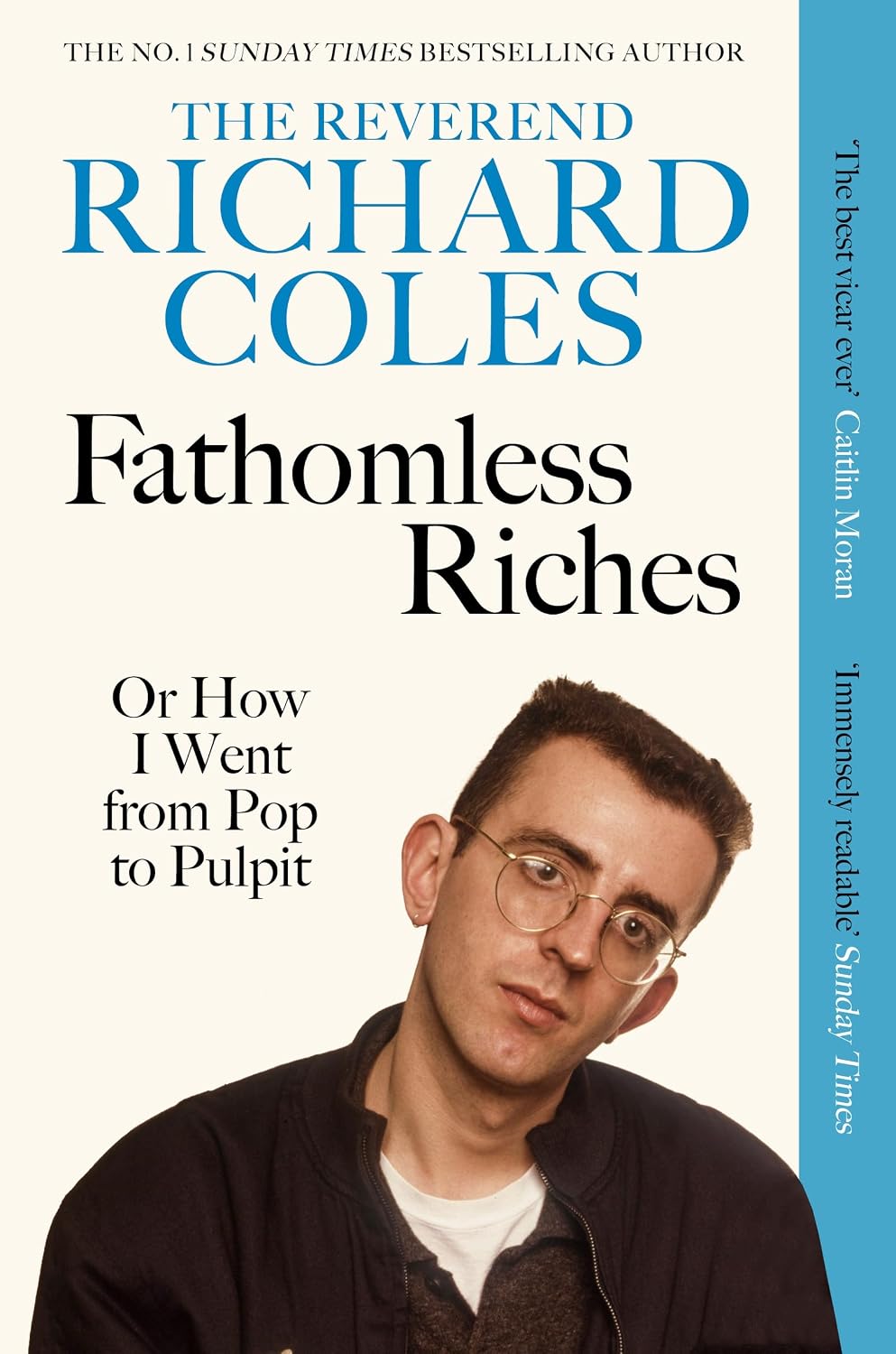Fathomless Riches: Or How I Went from Pop to Pulpit