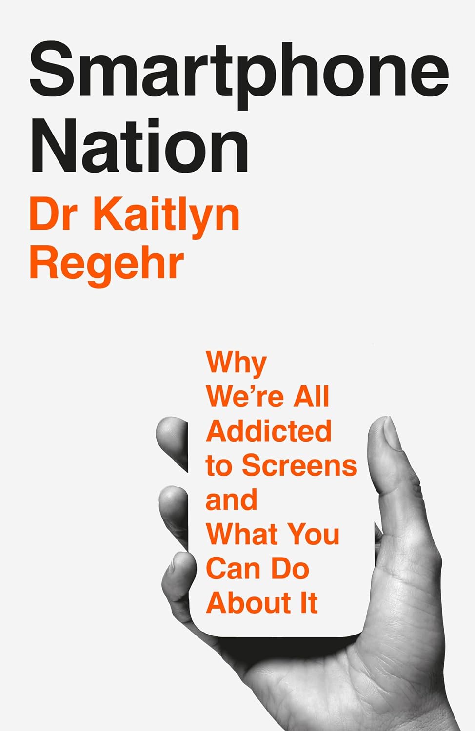 Smartphone Nation: Why We're All Addicted to Screens and What You Can Do about It