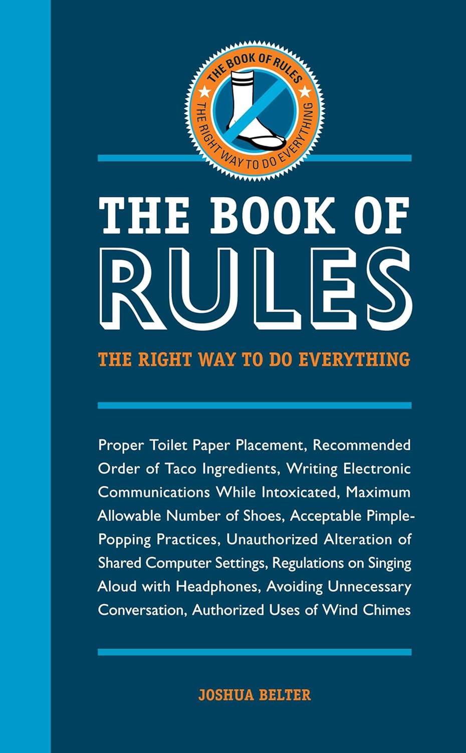 The book of rules: the right way to do everything