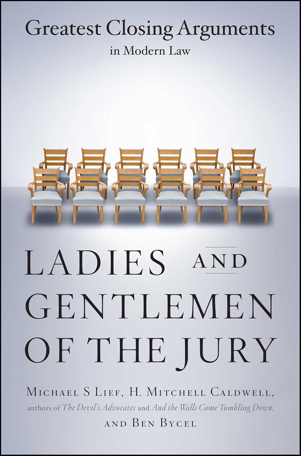 Ladies and gentlemen of the jury: greatest closing arguments in modern law