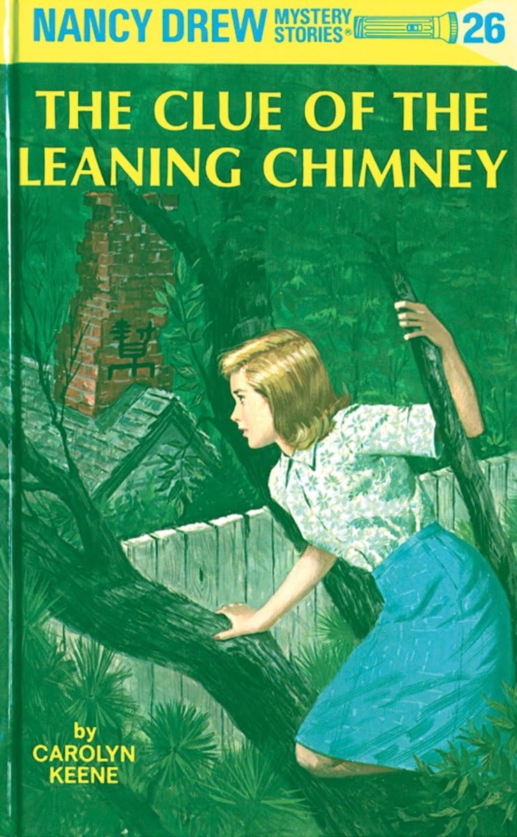 Nancy Drew #26: The Clue of the Leaning Chimney
