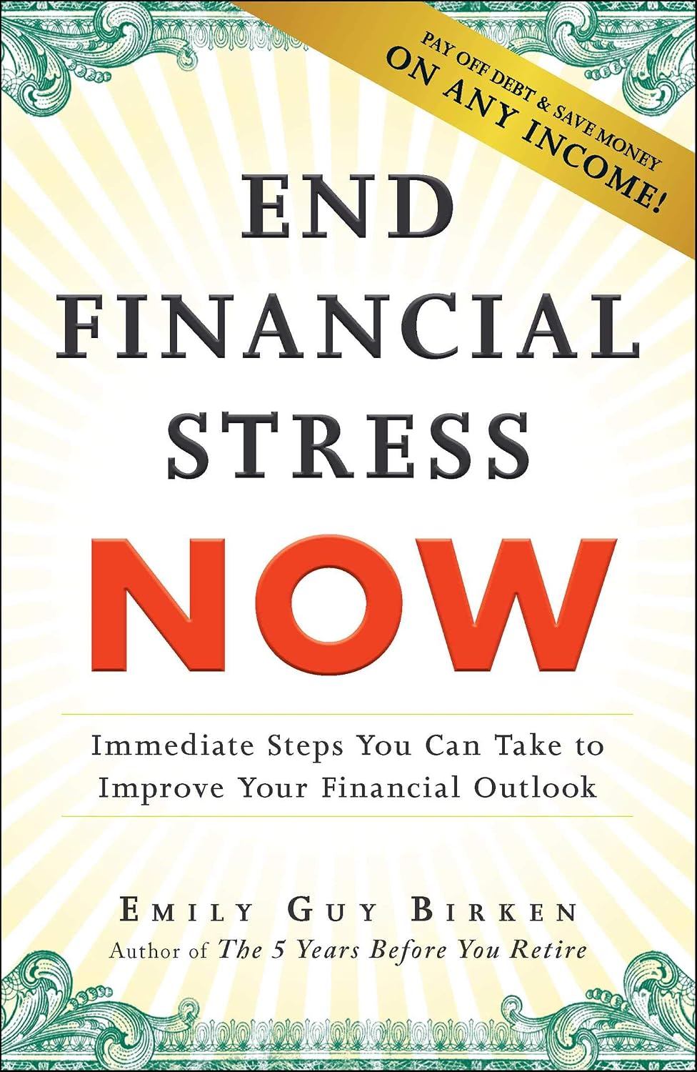 End financial stress now: immediate steps you can take to improve your financial outlook