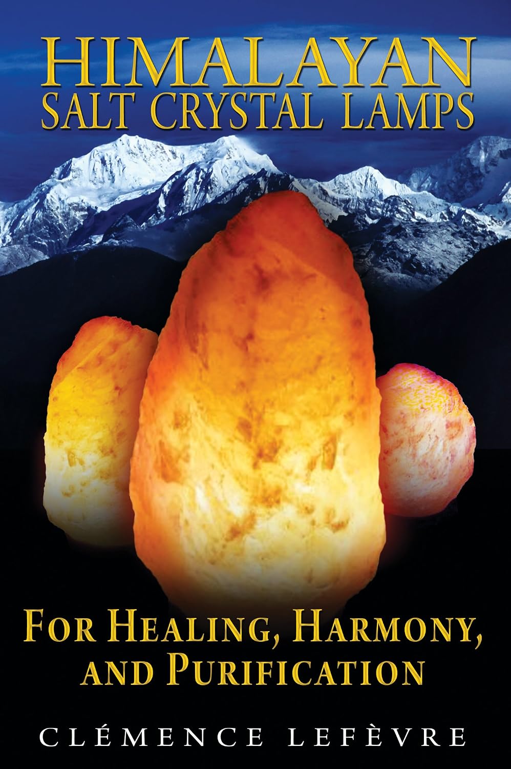 Himalayan salt crystal lamps for healing, harmony, and purification