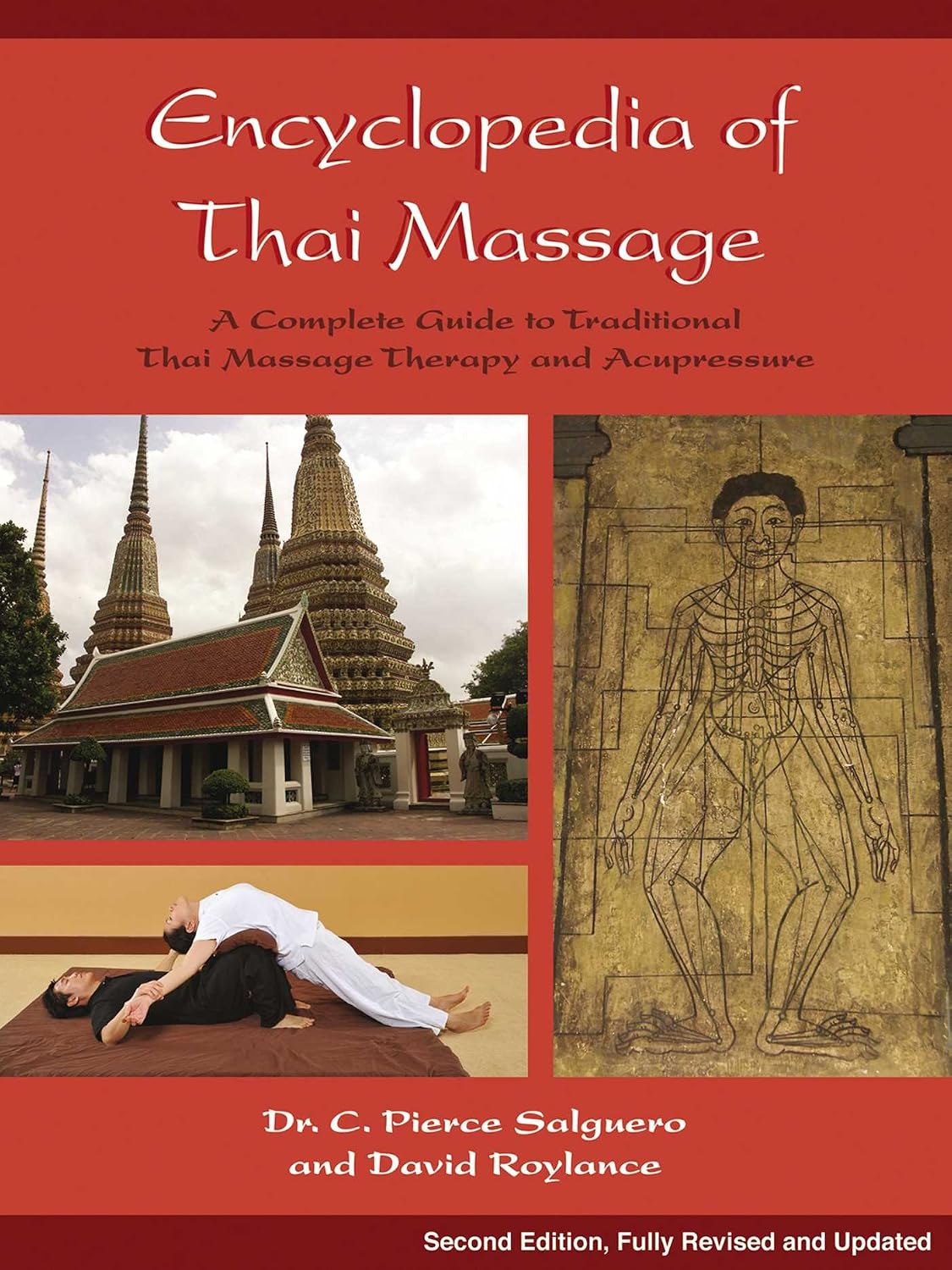 Encyclopedia of Thai massage: a complete guide to traditional Thai massage therapy and acupressure