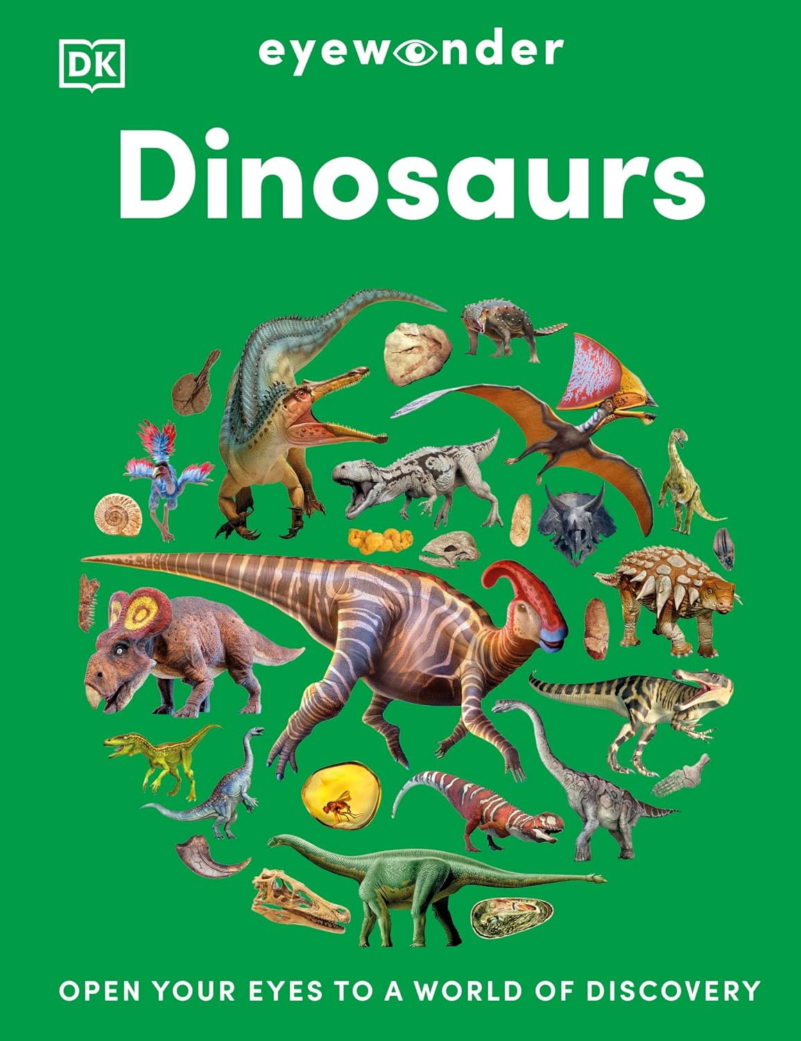 Eyewonder Dinosaurs: Walk among the Most Famous Creatures of the Past