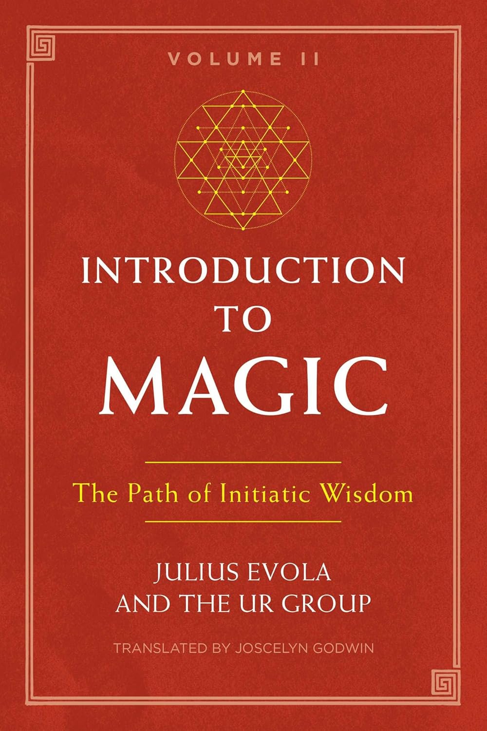 Introduction to Magic, Volume II: The Path of Initiatic Wisdom