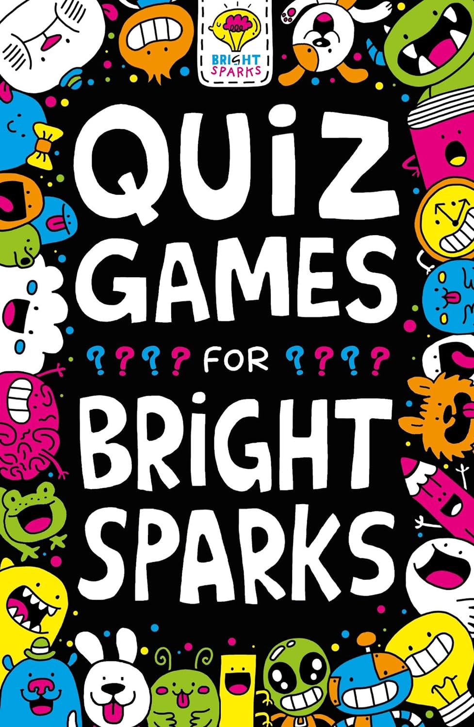 Clever Quizzes for Bright Sparks, Ages 7 to 9