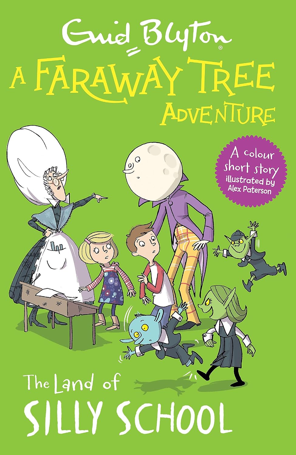 A Faraway Tree Adventure: the Land of Silly School: Colour Short Story
