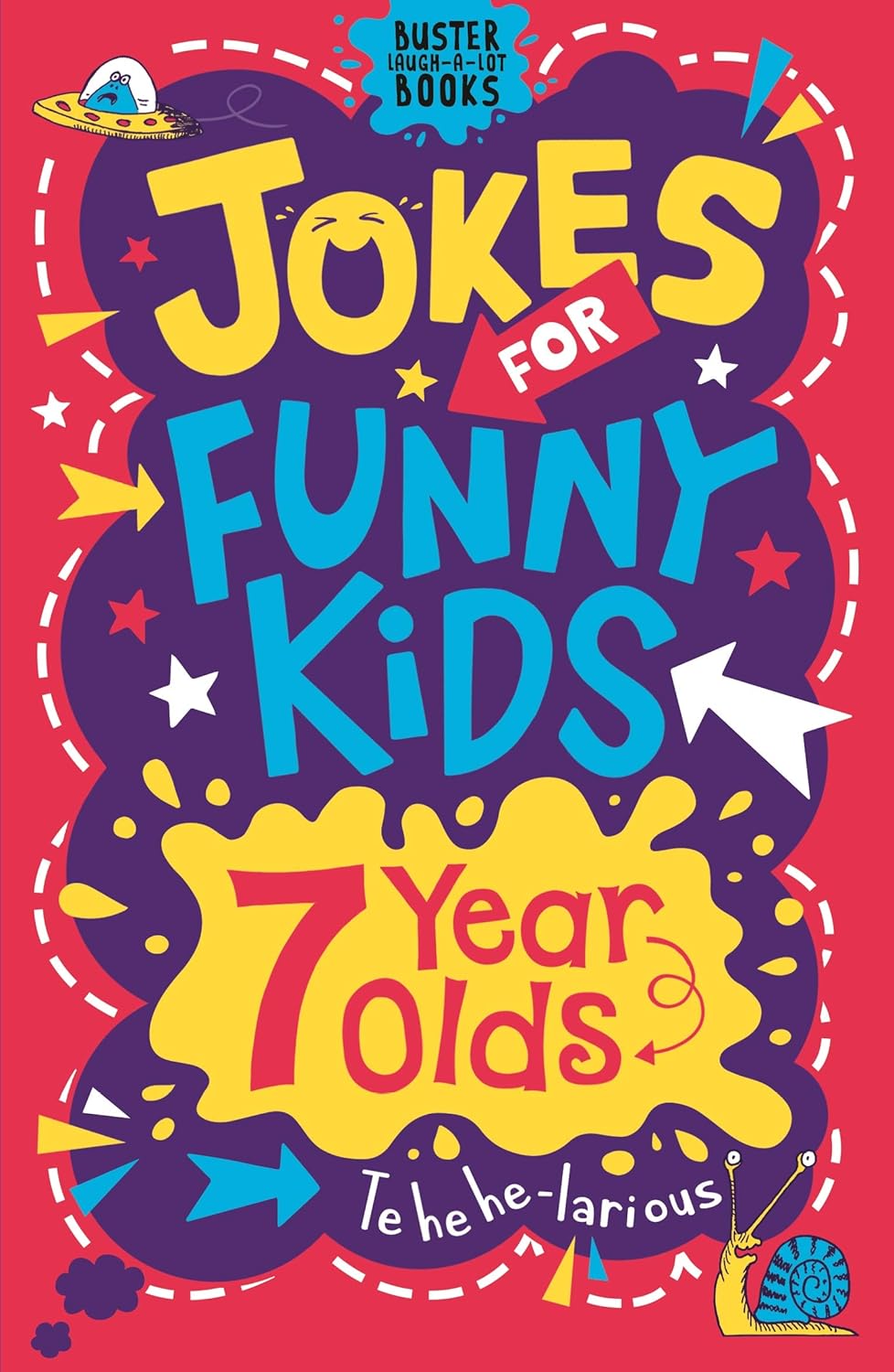 Jokes for Funny Kids: 7 Year Olds (buster Laugh-a-lot Books)
