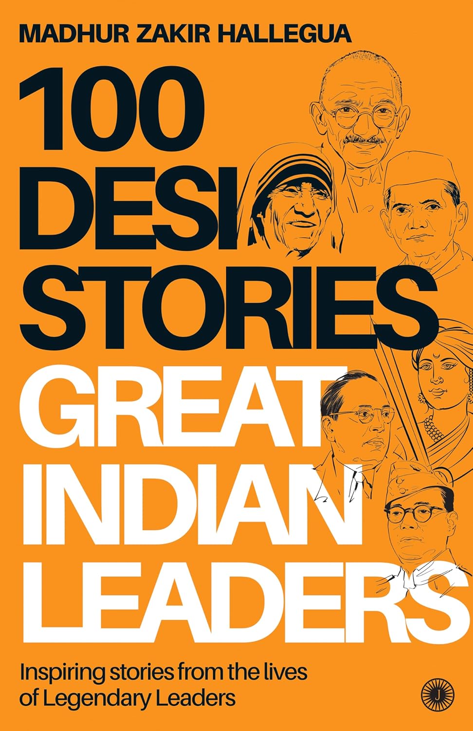100 Desi Stories: Great Indian Leaders