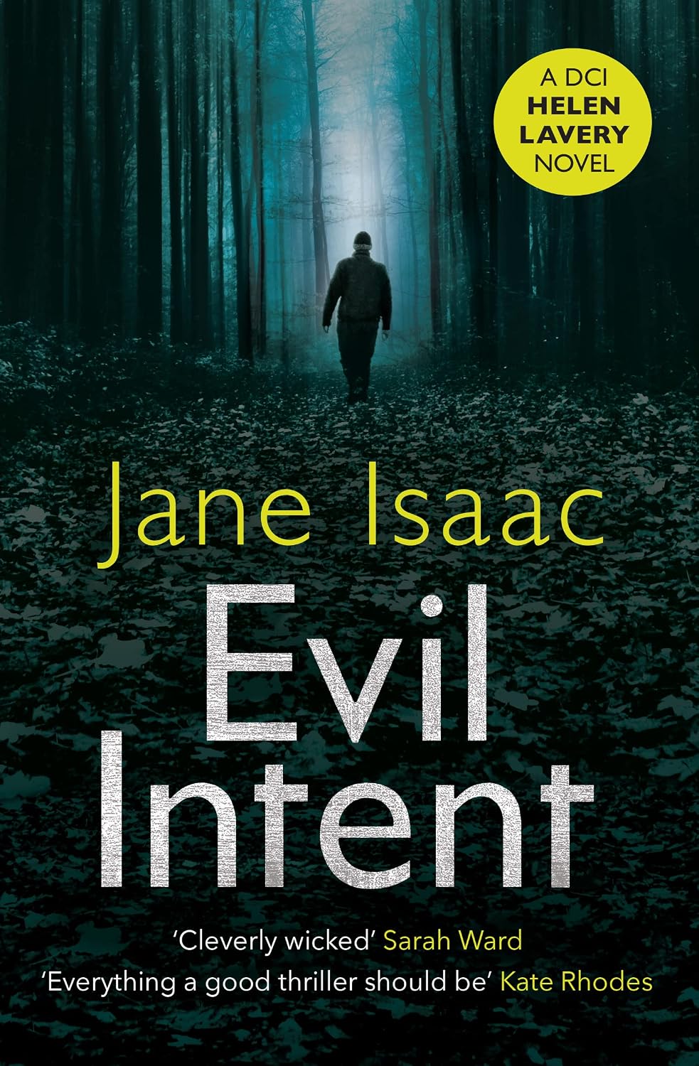 Evil Intent (the DCI Helen Lavery Thrillers Book 4)