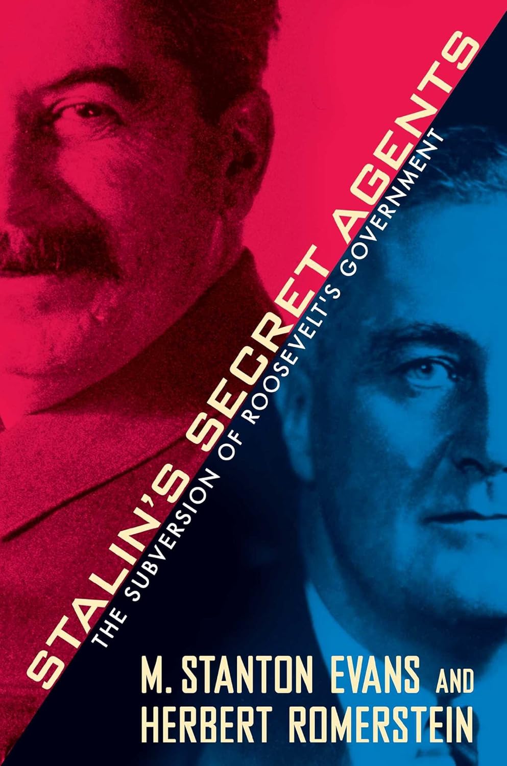 Stalins Secret Agents The Subversion Of Roosevelts Government