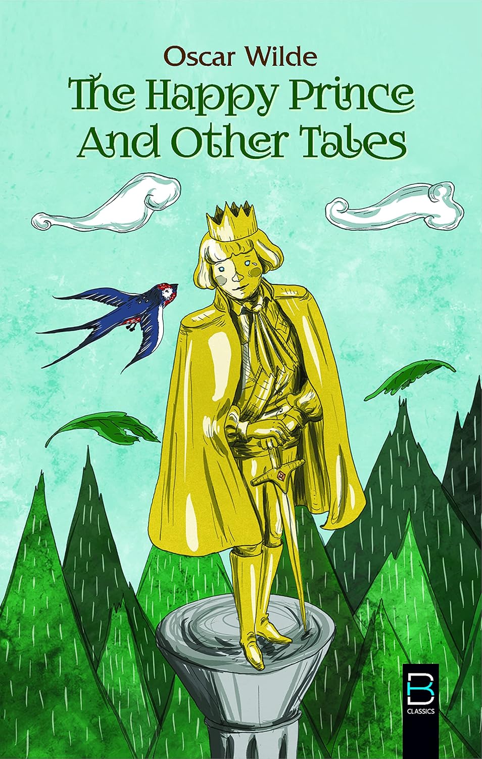 The Happy Prince and Other Tales (b K Classics)