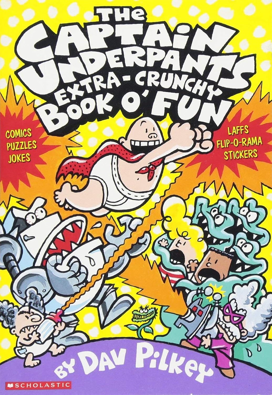 The all new Captain Underpants extra-crunchy book o' fun 2