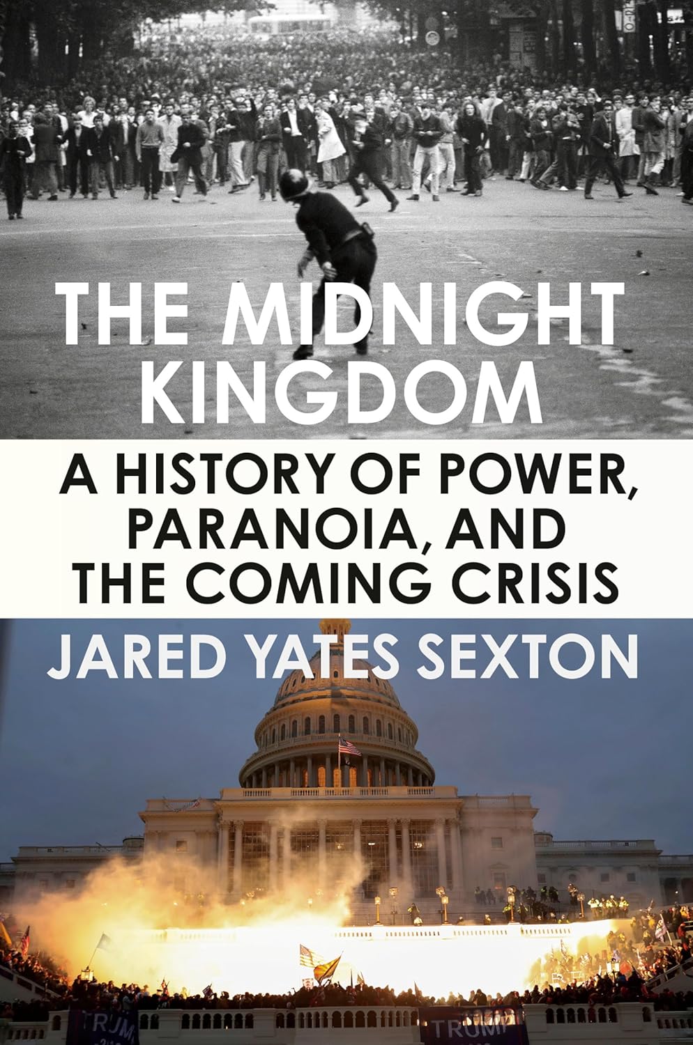 The Midnight Kingdom: a History of Power, Paranoia, and the Coming Crisis