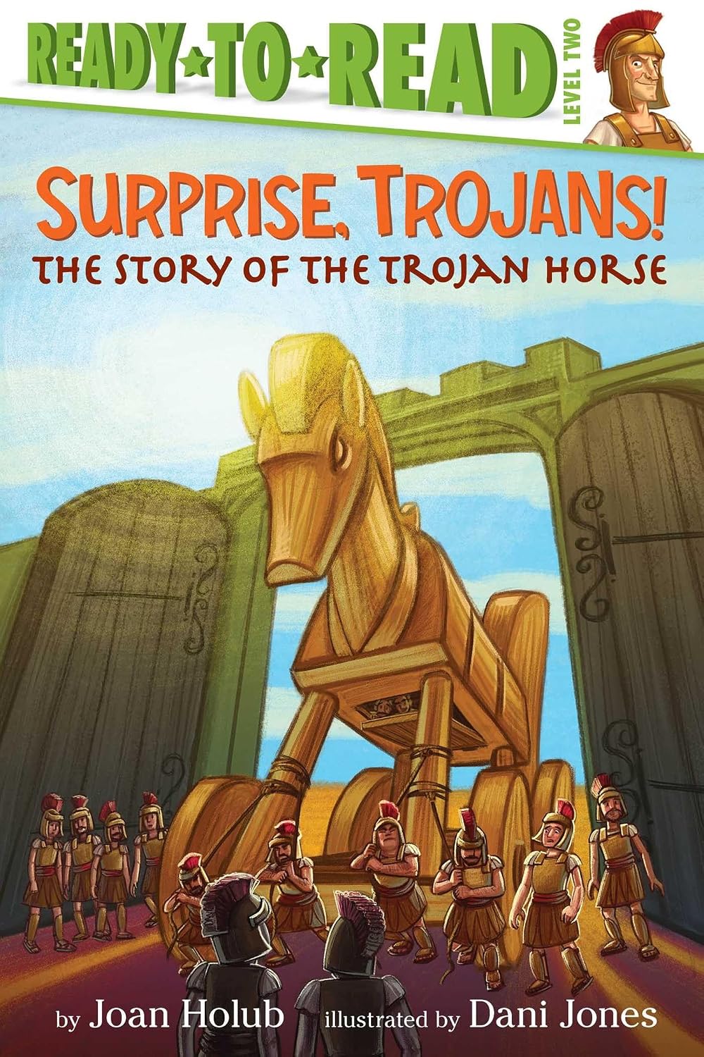 Surprise, Trojans!: the story of the Trojan horse