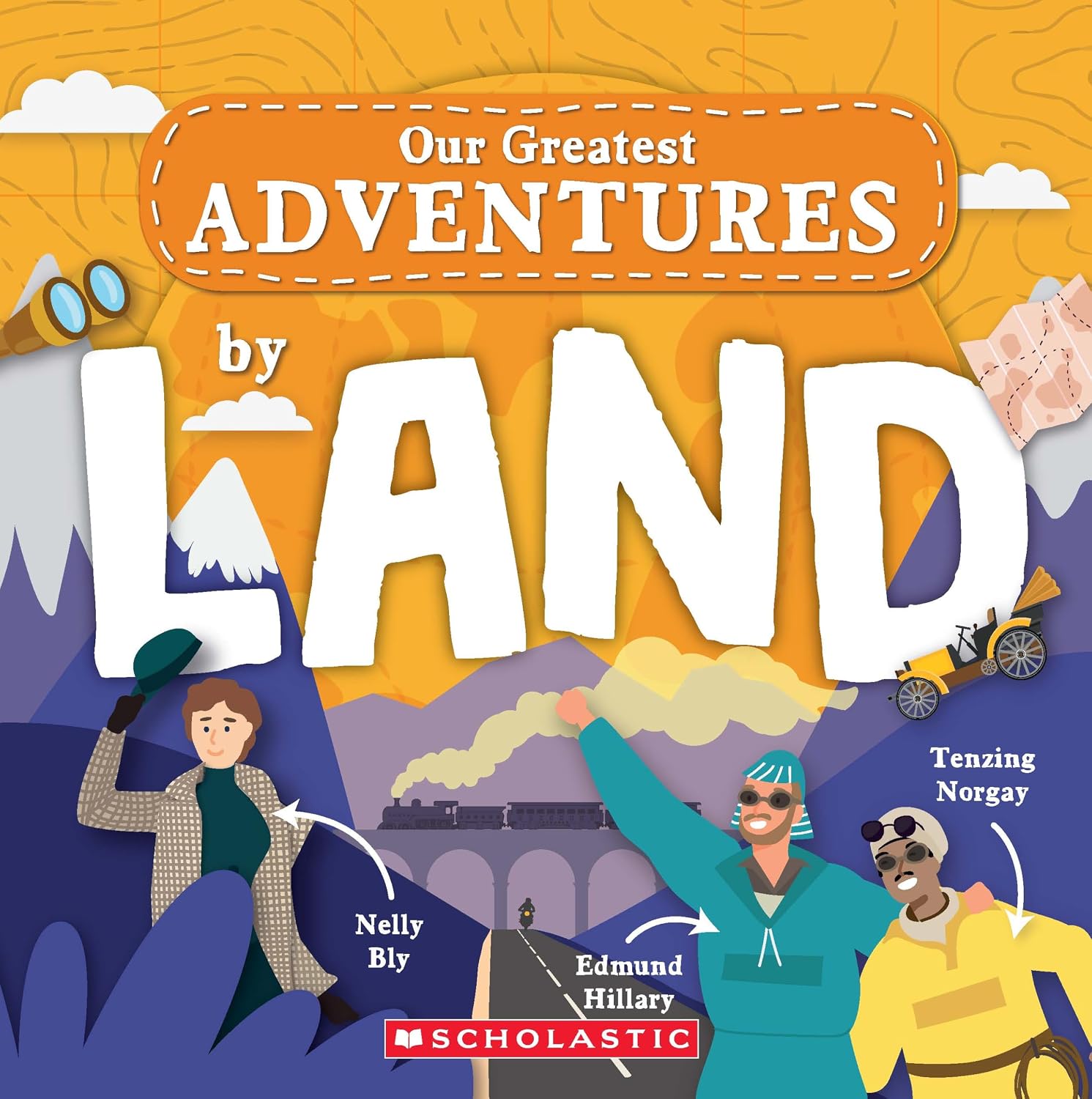 Our Greatest Adventure: By Land