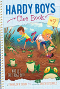 Hardy Boys Clue Book #9: Who Let the Frogs Out?