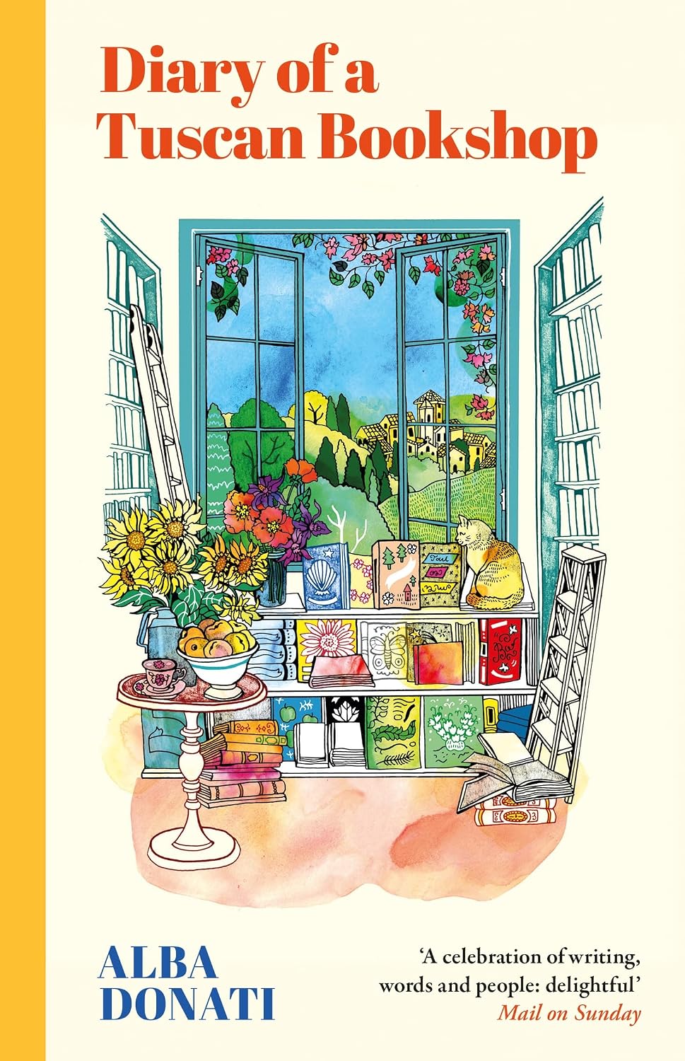Diary of a Tuscan Bookshop: The Heartwarming Story That Inspired a Nation, Now an International Bestseller