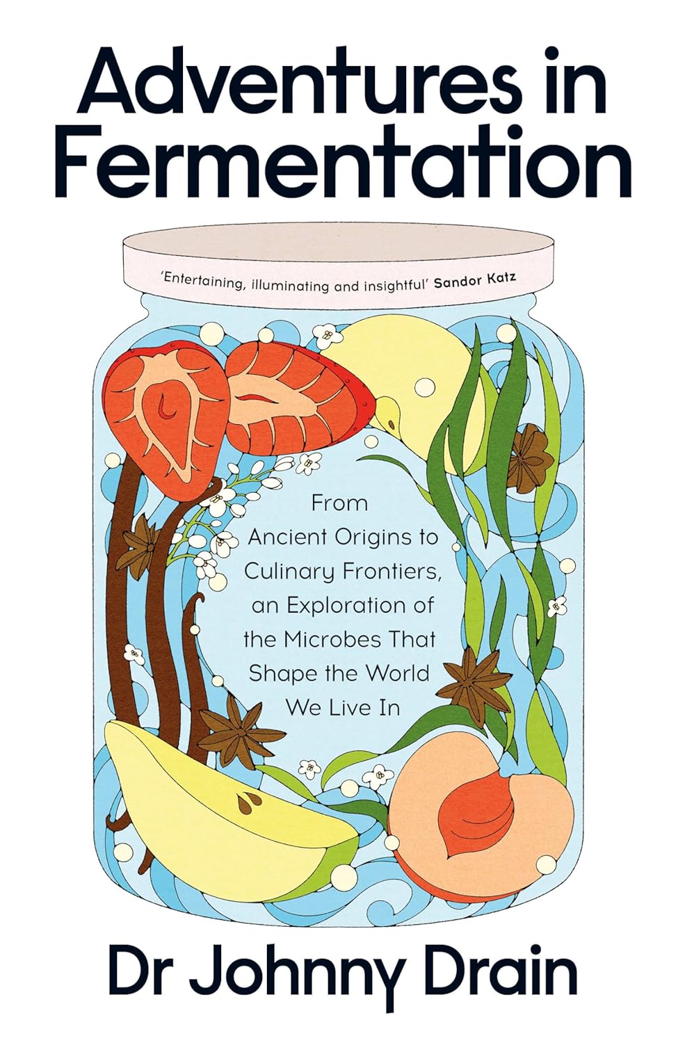 Adventures in Fermentation