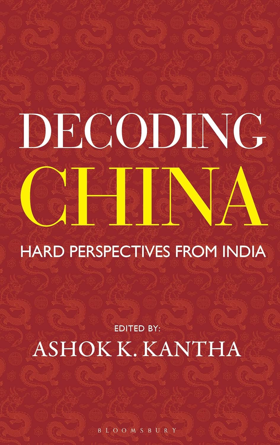 Decoding China: Hard Perspectives from India