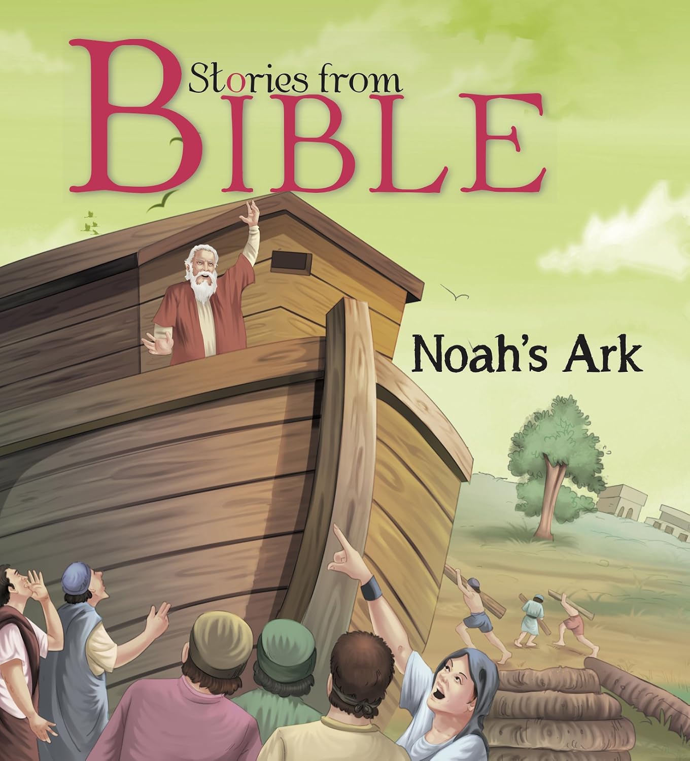Bible Stories: Noahs Ark (bible Stories for Children)
