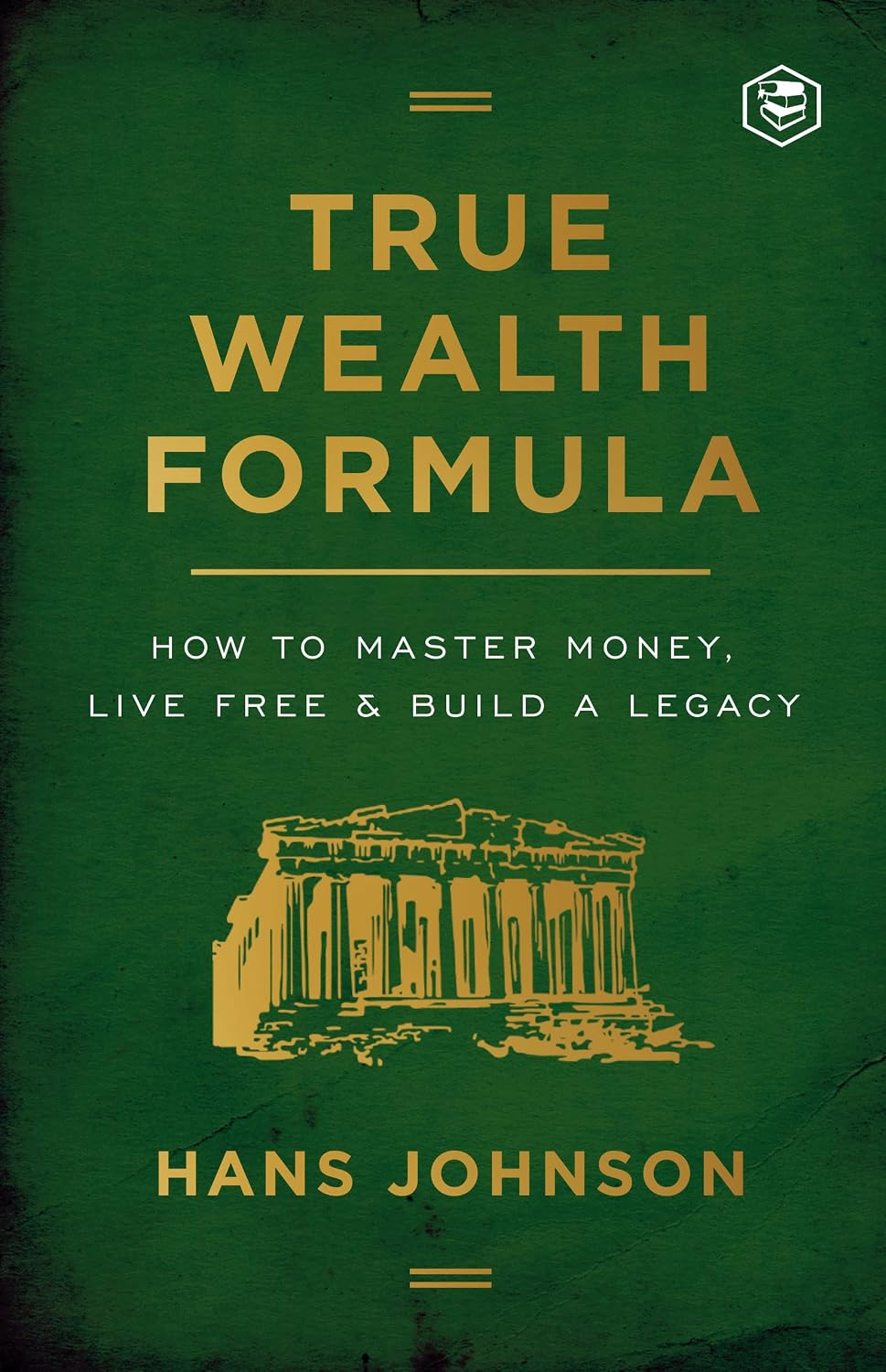 True Wealth Formula